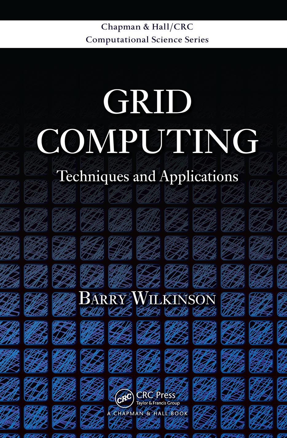 GRid Computing Techniques anmd Applications
